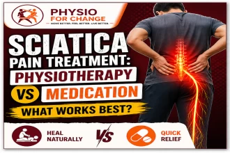 Sciatica Pain Treatment: Physiotherapy vs Medication